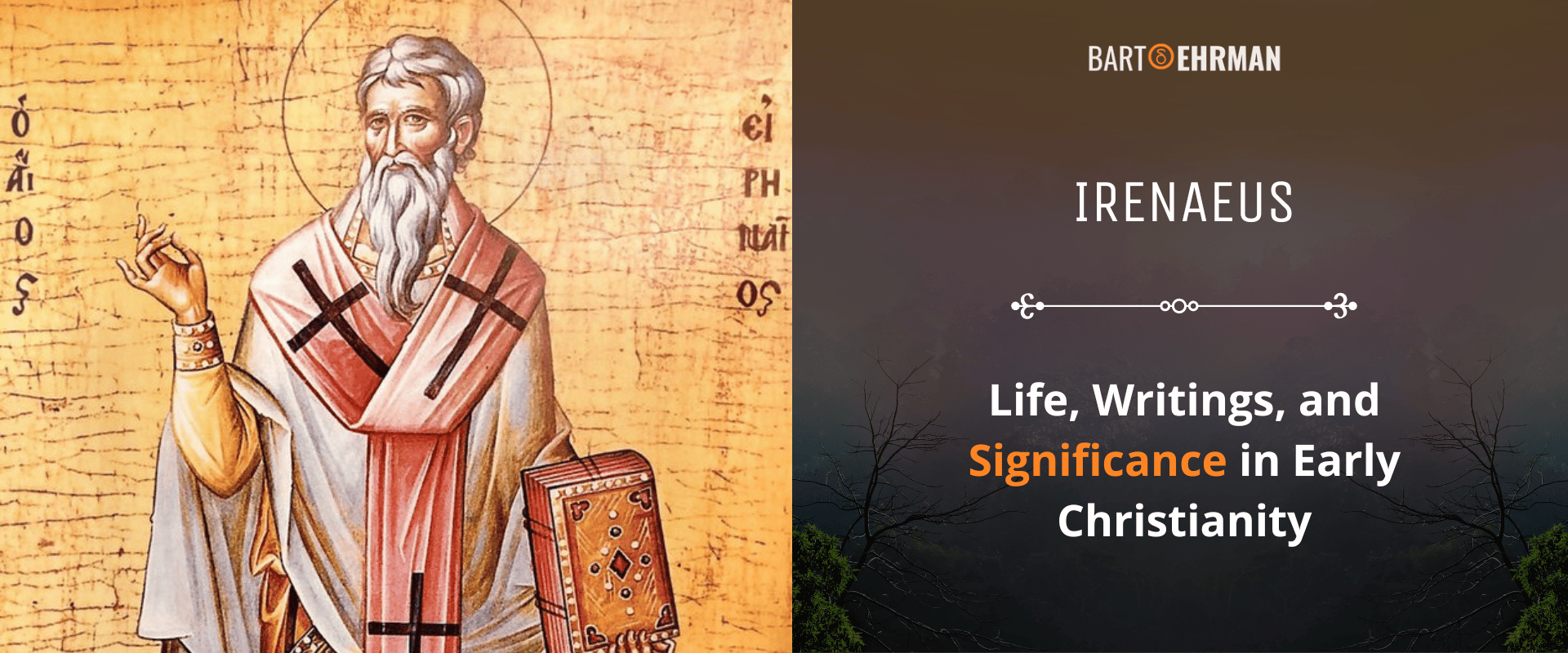 Irenaeus - Life, Writings, and Significance in Early Christianity