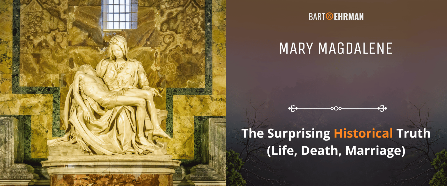 Mary Magdalene: The Surprising Truth (Life, Death, Marriage)