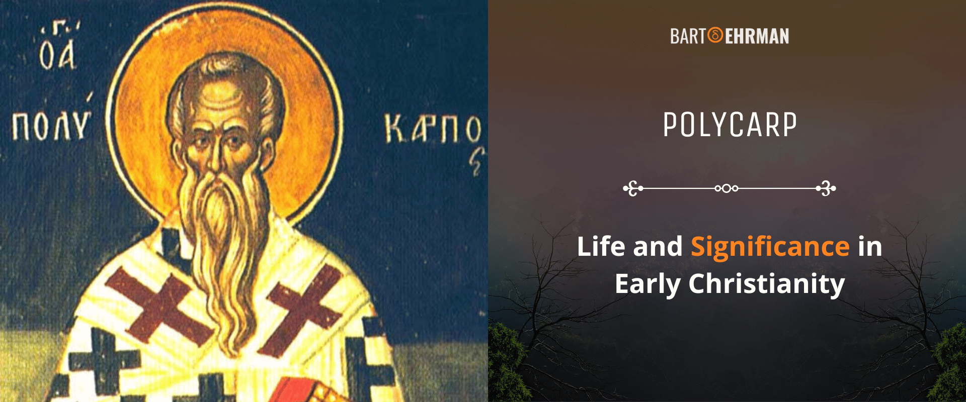 Polycarp - Life and Significance in Early Christianity