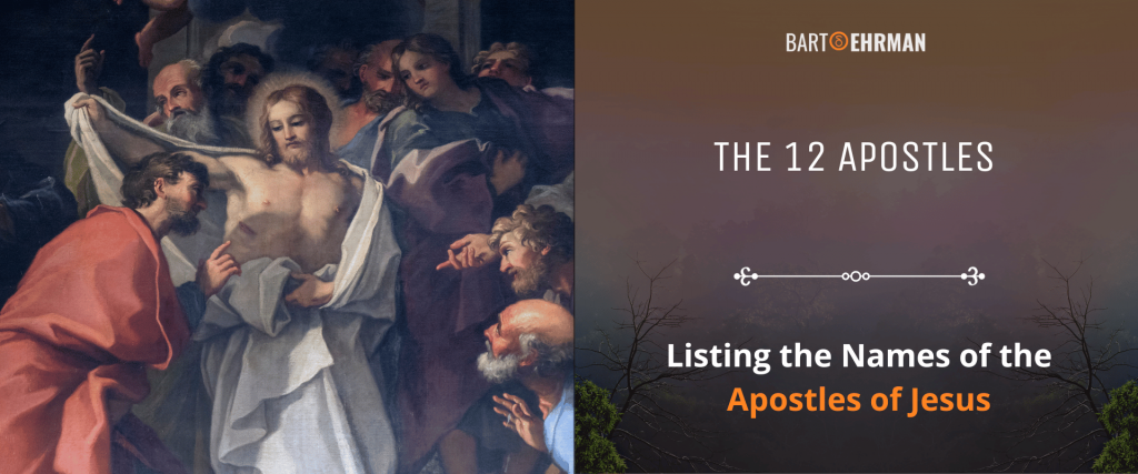 The 12 Apostles: Listing the Names of the Apostles of Jesus