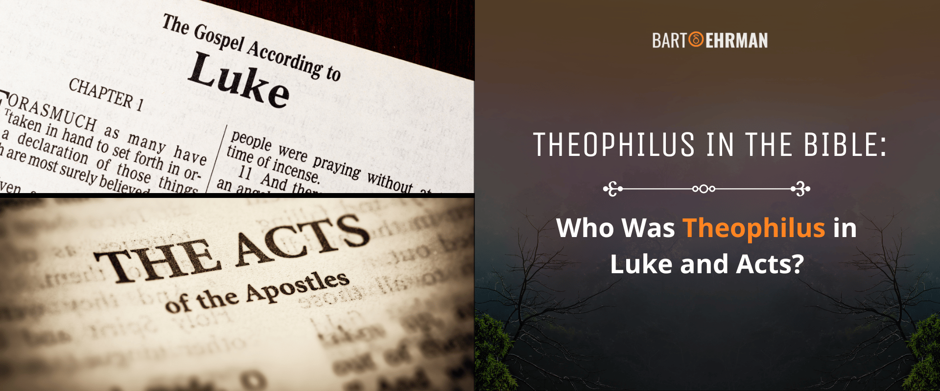 Theophilus in the Bible: Who Was Theophilus in Luke and Acts?