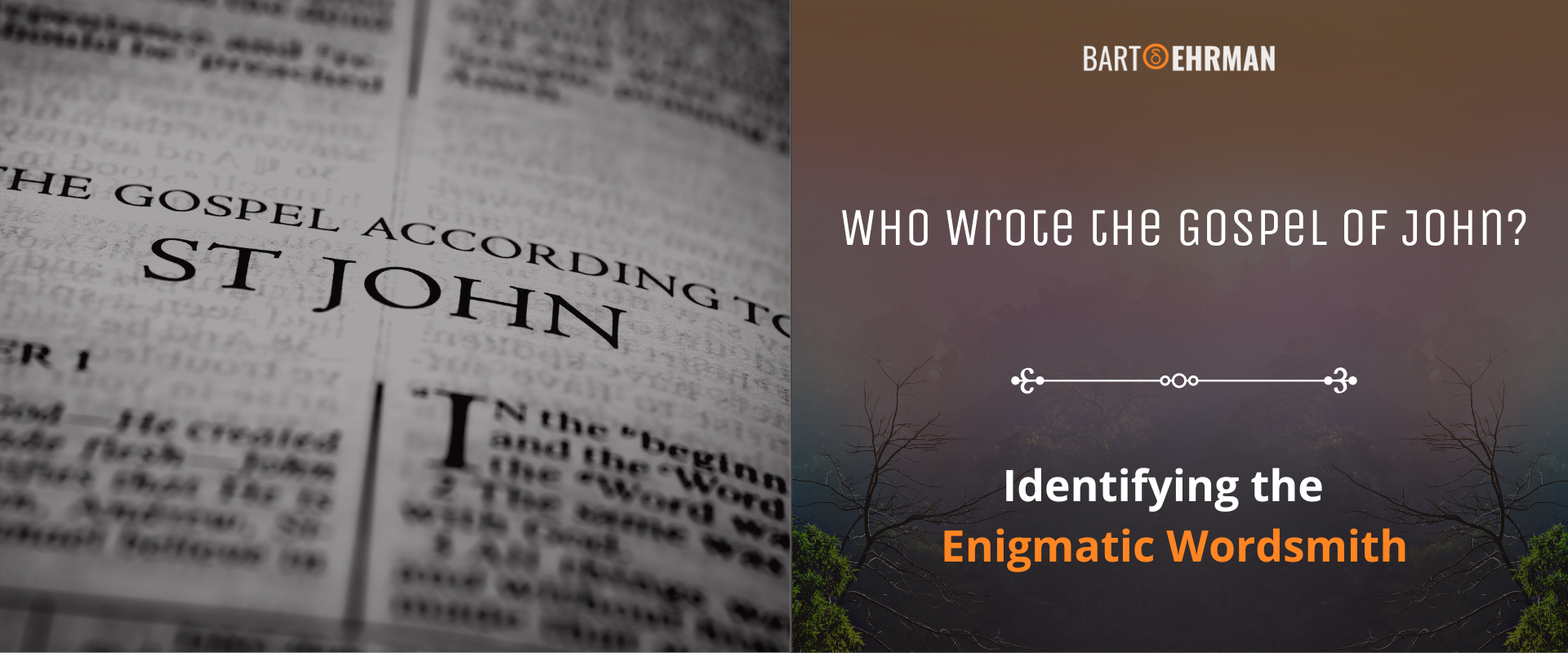 Who Wrote The Gospel Of John Solving The Ancient Mystery 